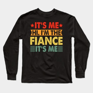 Funny Newly Engaged Fiancee For Engaged Women Long Sleeve T-Shirt